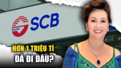 Vụ Vạn Thịnh Phát: Hơn 1 triệu tỉ đồng từ SCB đã đi về đâu?